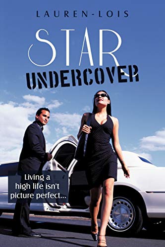 Star Undercover: Living a high life isn't picture perfect . . .