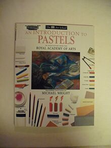 An Introduction to Pastels (The Dk Art School)