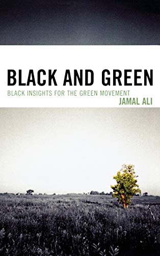 Black and Green: Black Insights for the Green Movement