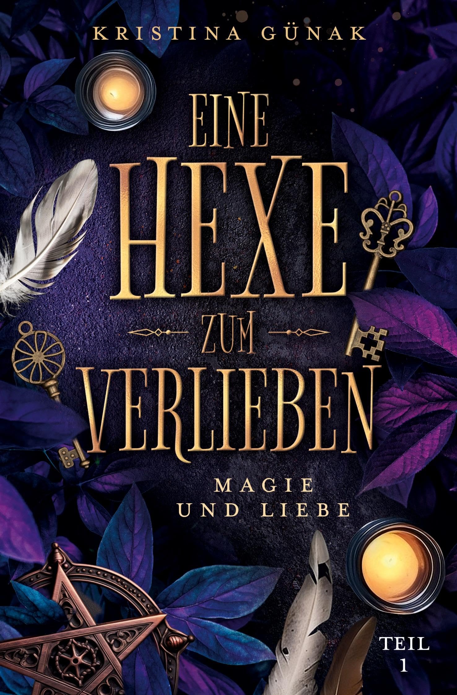 Magie und Liebe: Eine Hexe zum Verlieben