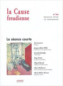 Cause freudienne (La), n° 56. La séance courte