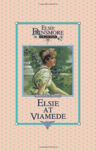 Elsie at Viamede, Book 18
