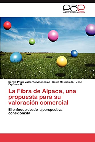 La Fibra de Alpaca, una propuesta para su valoración comercial: El enfoque desde la perspectiva conexionista
