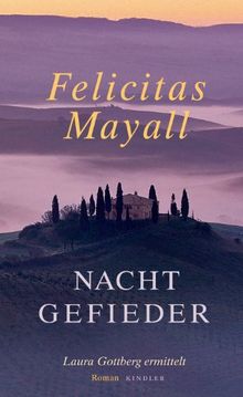 Nachtgefieder von Mayall, Felicitas | Buch | Zustand gut