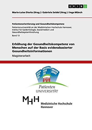 Erhöhung der Gesundheitskompetenz von Menschen auf der Basis evidenzbasierter Gesundheitsinformationen (Patientenorientierung und Gesundheitskompetenz)