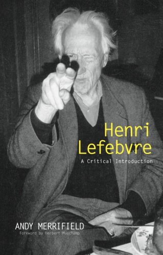 Andy Merrifield Henri Lefebvre, A Critical Introduction