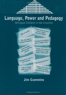 Language, Power and Pedagogy: Bilingual Children in the Crossfire (Bar International Series)