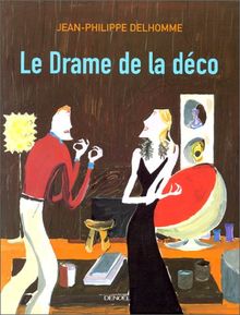 Le drame de la déco