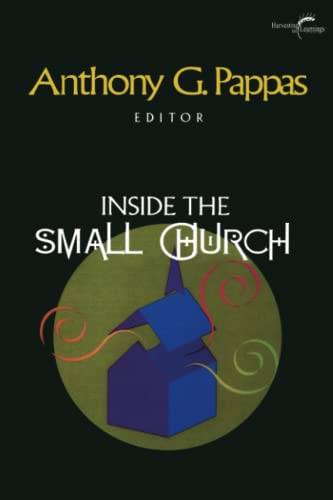 Inside the Small Church (Harvesting the Learnings Series)