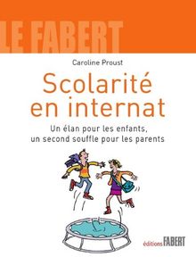 Scolarité en internat : un élan pour les enfants, un second souffle pour les parents