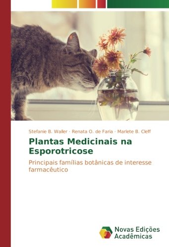 Plantas Medicinais na Esporotricose: Principais famílias botânicas de interesse farmacêutico