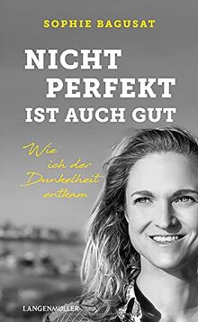 Nicht perfekt ist auch gut: Wie ich der Dunkelheit entkam