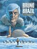 Les nouvelles aventures de Bruno Brazil. Vol. 3. Terreur boréale à Eskimo Point