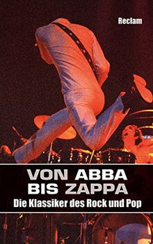 Von ABBA bis Zappa: Die Klassiker des Rock und Pop