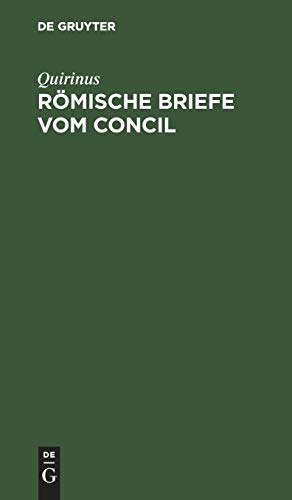 Römische Briefe vom Concil