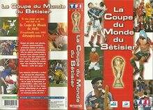 La Coupe du monde du bêtisier [VHS]