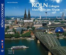 KÖLN / Cologne - Metropole am Rhein - Texte in Deutsch/Englisch/Französisch