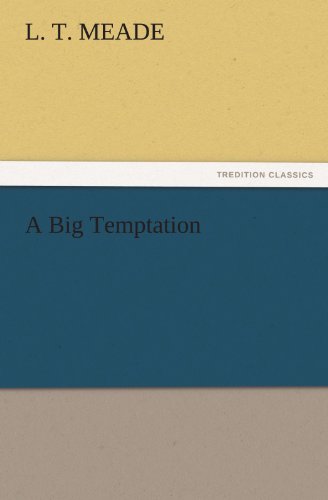 A Big Temptation (TREDITION CLASSICS)