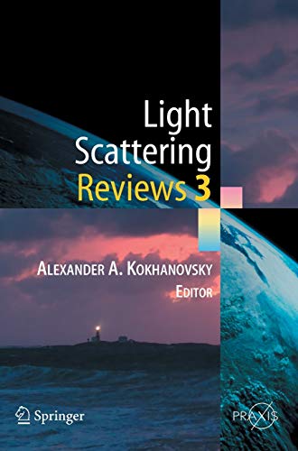 Light Scattering Reviews 3: Light Scattering and Reflection (Springer Praxis Books)