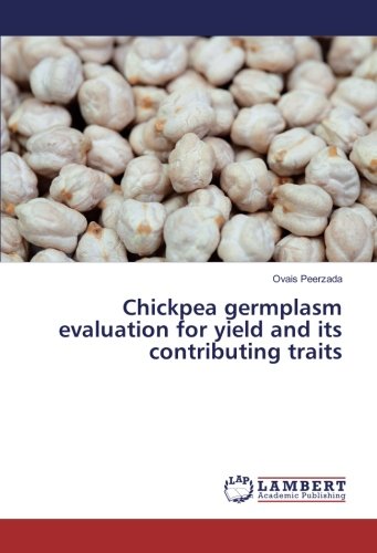 Chickpea germplasm evaluation for yield and its contributing traits