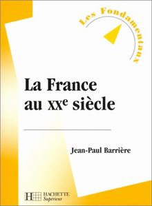 La France au XXe siècle von Jean-Paul Barrière | Buch | Zustand gut