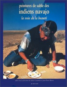 Peintures de sable des Indiens Navajo : la voie de la beauté : exposition, Grande Halle de La Villette, Paris, 22 févr.-31 mars 1996