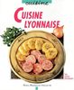 Cuisine lyonnaise (Vie Pratique)