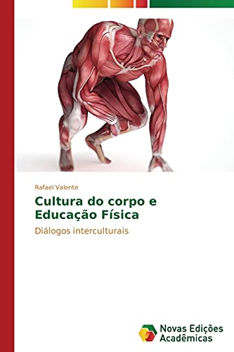 Cultura do corpo e Educação Física: Diálogos interculturais