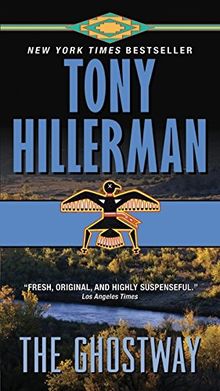 The Ghostway (A Leaphorn and Chee Novel)