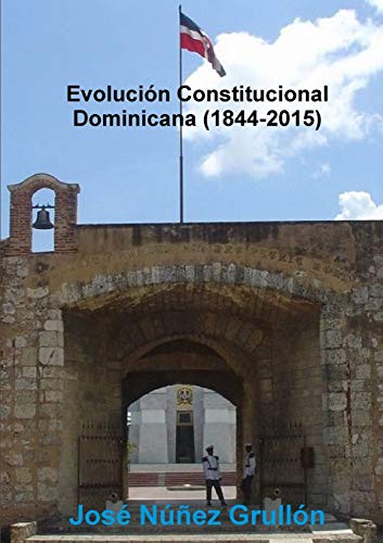 Evolución Constitucional Dominicana (1844-2015)