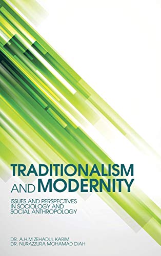 Traditionalism and Modernity: Issues and Perspectives in Sociology and Social Anthropology