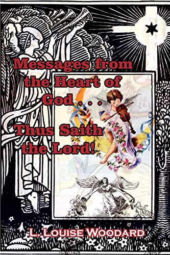 Messages from the Heart of God . . . Thus Saith the Lord!