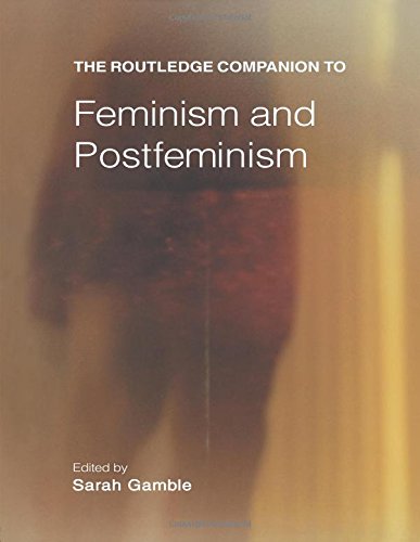 The Routledge Companion to Feminism and Postfeminism (Routledgecompanions)