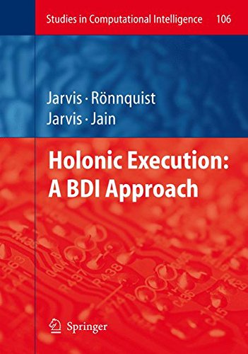 Holonic Execution: A BDI Approach (Studies in Computational Intelligence)