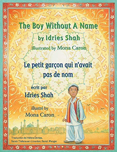 The Boy Without a Name - le Petit Garçon Qui N'avait Pas de Nom: Bilingual English-French Edition - Édition bilingue anglais-français (Teaching Stories)