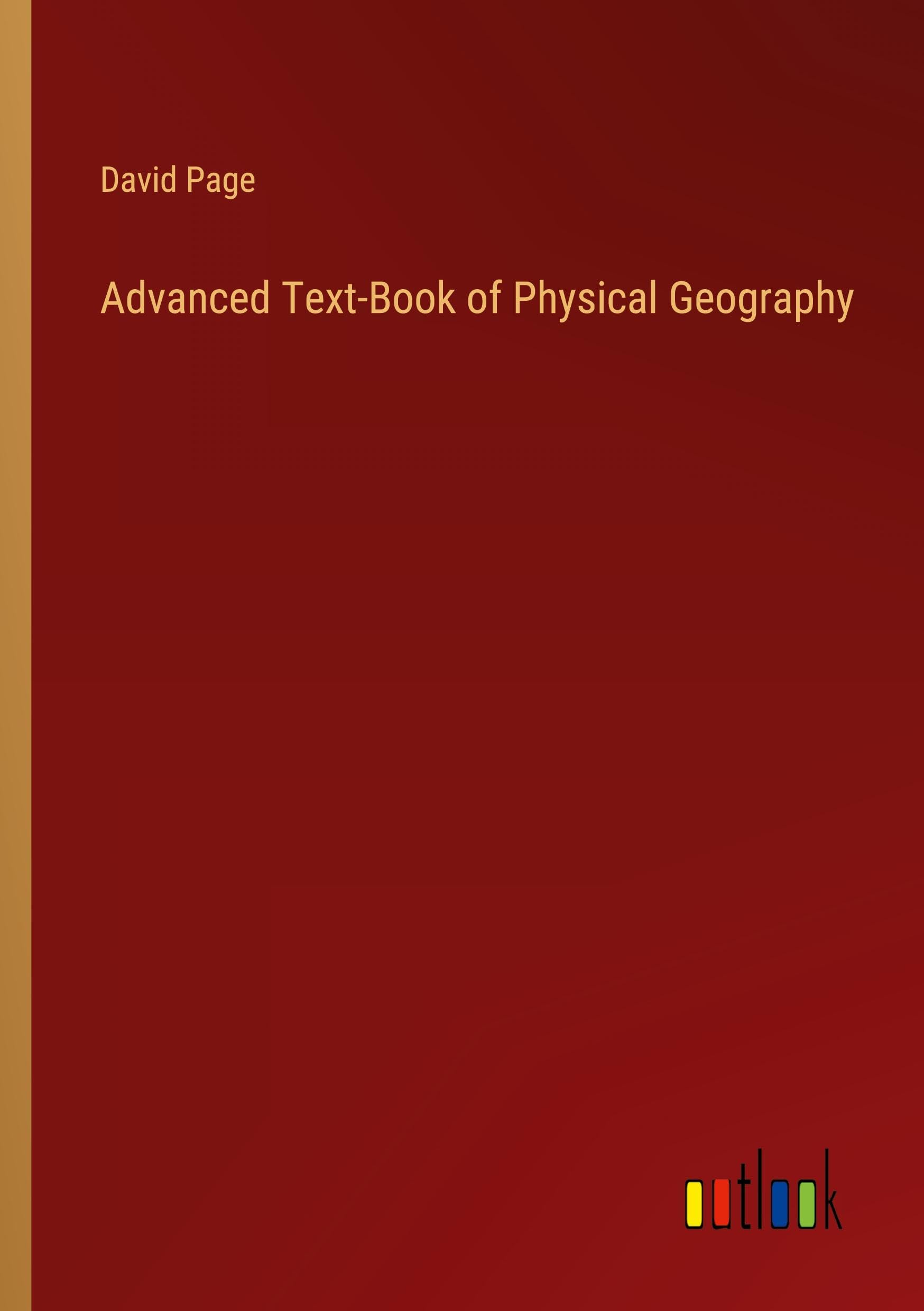 Advanced Text-Book of Physical Geography