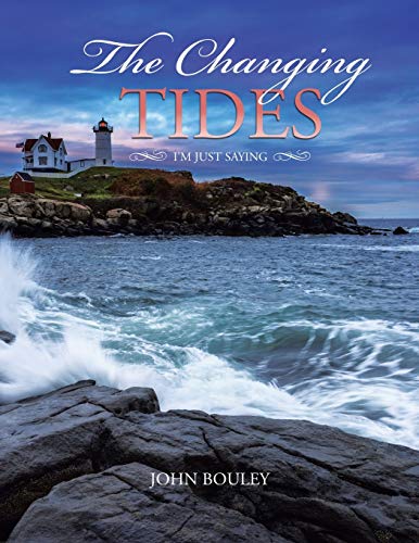The Changing Tides: I'm Just Saying