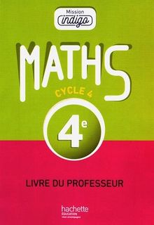 Maths 4e, cycle 4 : livre du professeur