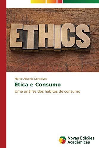 Ética e Consumo: Uma análise dos hábitos de consumo