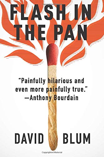 Flash in the Pan: Life and Death of an American Restaurant