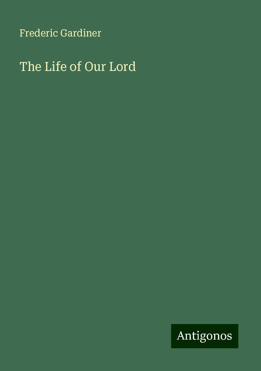 The Life of Our Lord