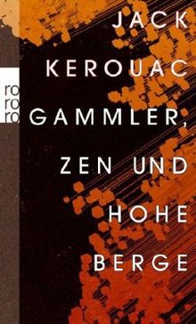 Gammler, Zen und hohe Berge