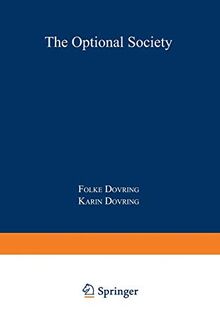 The optional society: An Essay on Economic Choice and Bargains of Communication in an Affluent World