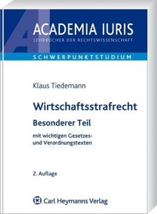 Wirtschaftsstrafrecht - Besonderer Teil: mit wichtigen Gesetzes- und Verordnungstexten