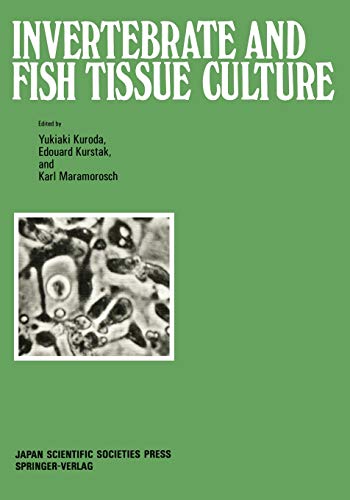 Invertebrate and Fish Tissue Culture: Proceedings of the Seventh International Conference on Invertebrate and Fish Tissue Culture, Japan, 1987