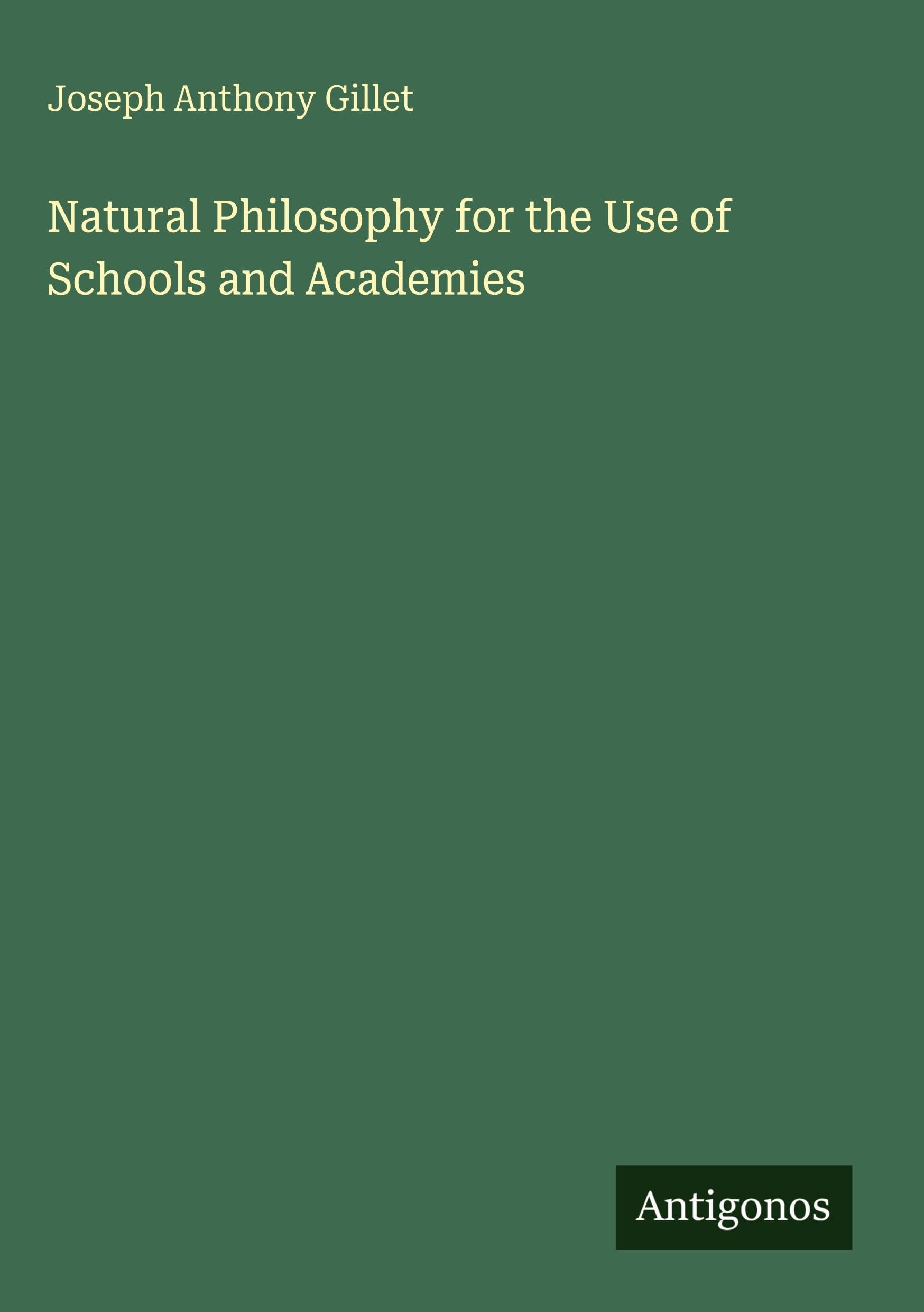 Natural Philosophy for the Use of Schools and Academies