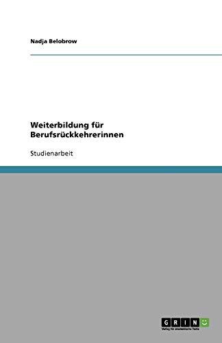 Weiterbildung für Berufsrückkehrerinnen
