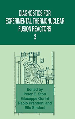Diagnostics for Experimental Thermonuclear Fusion Reactors 2 (Contributions to Global Historical)
