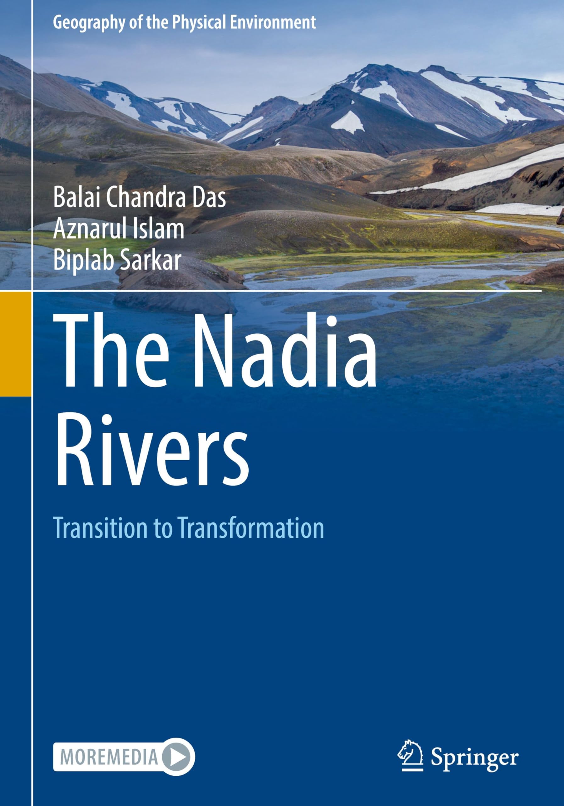 The Nadia Rivers: Transition to Transformation (Geography of the Physical Environment)