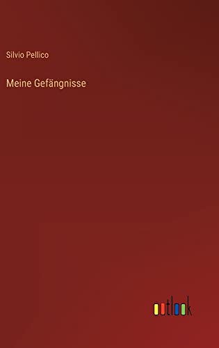 Meine Gefängnisse